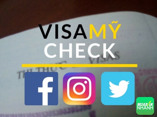 Muốn xin visa Mỹ, bạn phải khai lịch sử dùng mạng xã hội trong 5 năm cho Facebook, Twitter hoặc Instagram